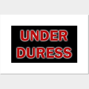 UNDER DURESS mask Posters and Art